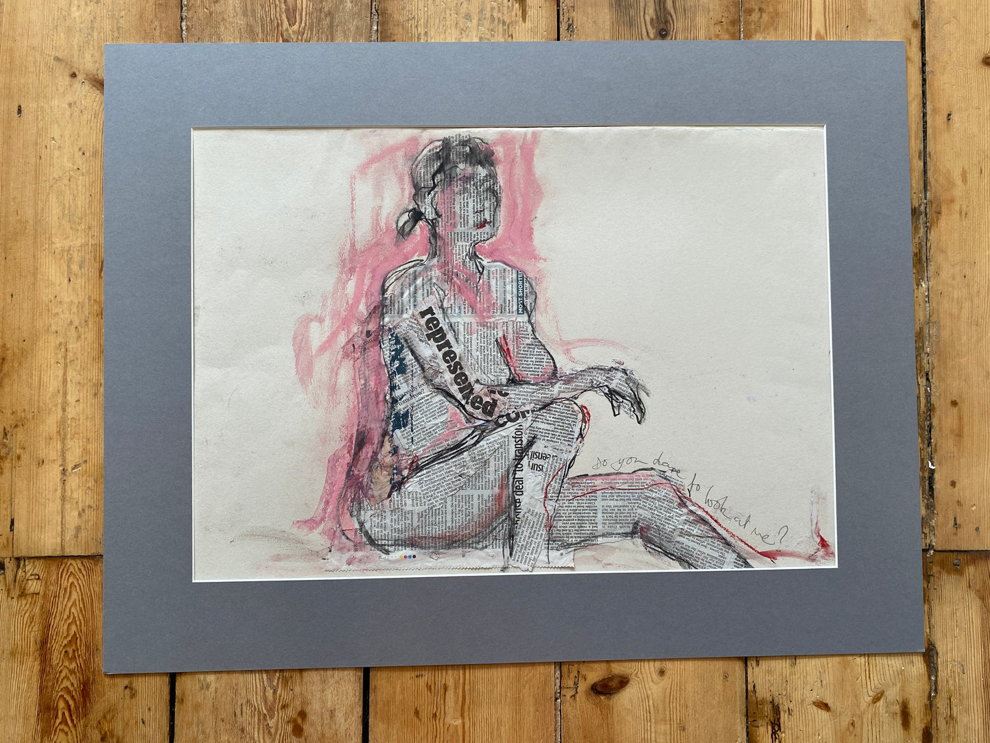 'do you dare to look at me?' mixed media drawing on paper with mount